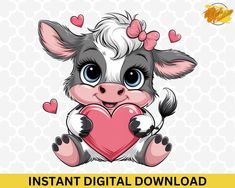 cute cartoon baby cow holding a heart with text instant digital printable for t - shirts, mugs and more