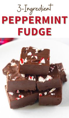 three ingredient peppermin fudge on a white plate with text overlay that reads 3 ingredient peppermint fudge