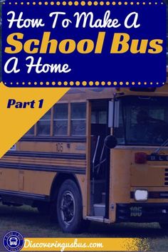 a school bus with the words how to make a school bus at home part 2