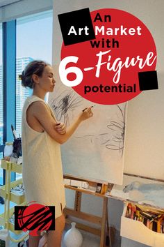 a woman standing in front of an easel with the words art market with 6 figure potential