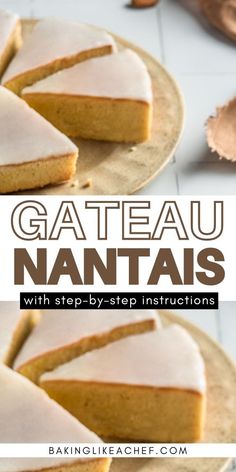 a cake with white frosting on top and the words gateau nantass above it