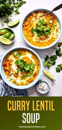 two bowls filled with curry lentil soup and garnished with cilantro