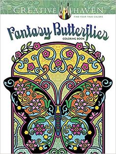 an adult coloring book with the title, creative haven fantasy butterflies