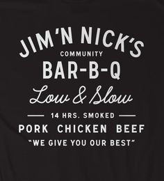 the back of a black t - shirt that says, jimmy nick's bar - b - q louis & slow pork chicken beef we give you our best