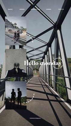 an image of people on a bridge with the words hello monday written in different languages