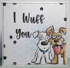 a card with two dogs and the words i wuf you