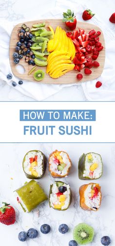 how to make fruit sushi on a cutting board with berries, kiwis and strawberries