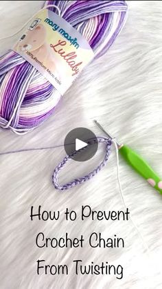 a video demonstrating how to prevent crochet chain from twisting