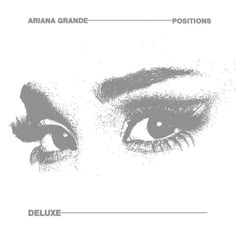 an eye with the words ariana grande and positions