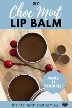 Chocolate Mint Lip Balm Diy, Diy Tinted Lip Balm, Tinted Lip Balm Recipe, Chocolate Lip Balm, Mint Lip Balm, Balm Recipe