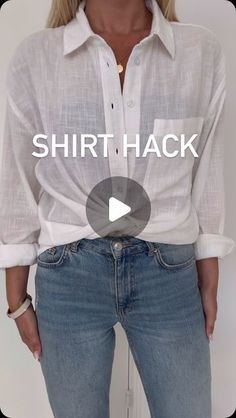 a woman wearing jeans and a white shirt with the words shirt hack written on it