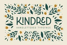 the word kindred is surrounded by leaves and flowers in green, yellow, and orange colors