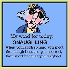 an image of a cartoon character with the words, my word for today snaughting