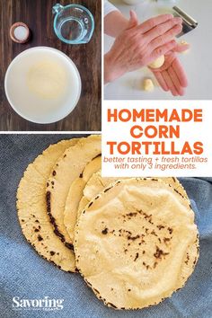 homemade corn tortillas with only 3 ingredients in the background and text overlay