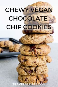 chewy vegan chocolate chip cookies stacked on top of each other with text overlay