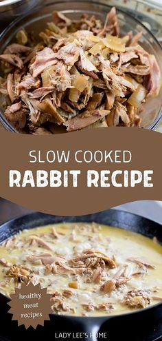 slow cooked rabbit recipe in a skillet with text overlay that reads, slow cooked rabbit recipe