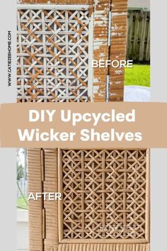 an upcycled wicker shelf with the words, diy upcycled wicker shelves before and after