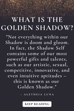 an advertisement with the quote what is the golden shadow?