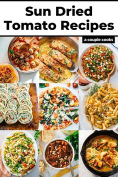 a collage of sun dried tomato recipes