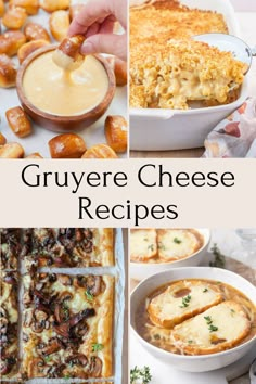 there are many different types of gruyere cheeses in this collage with text overlay that says gruyere cheese recipes