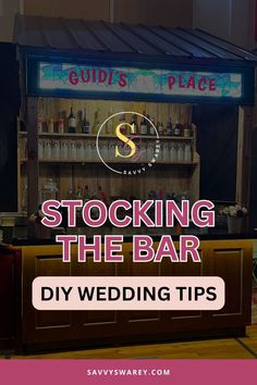 rustic wedding bar with caption "stocking the bar: DIY wedding tips" Stocking A Bar, Diy Bar Plans, Alcohol Calculator, Diy Wedding Bar, Diy Bar, Planning Checklist