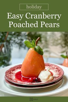 the cover of holiday easy cranberry poached pears