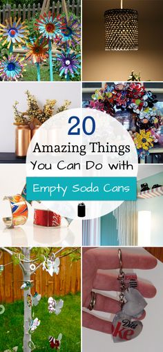 many different pictures with the words 20 amazing things you can do with empty soda cans