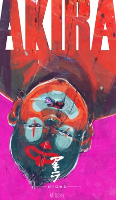 a poster with the words akira on it