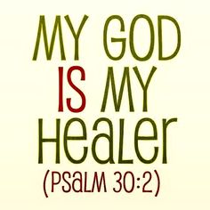 a bible verse with the words my god is my healer, in red and green