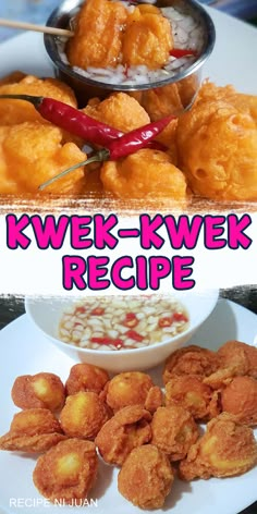 some fried food is on a white plate and there are two pictures with the words, kwek - kwek recipe