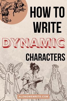 how to write dynamic characters for children's literature and writing skills by lonniewrite com