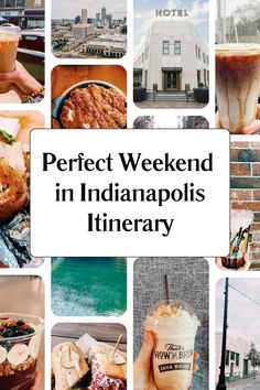 the words perfect weekend in indianapolis's library are overlaid by images of food and drinks