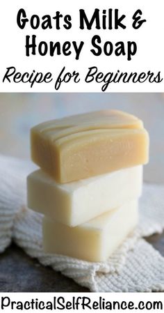 goats milk and honey soap recipe for beginners