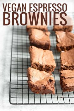 vegan espresso brownies on a cooling rack with the words, vegan espresso brownies