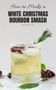 This White Christmas Bourbon Smash cocktail recipe is the perfect holiday drink! Made with bourbon, lime juice, fresh mint, and rosemary, this recipe will get you in the holiday spirit! | @sinfulnutrition #sinfulnutrition #bourboncocktail #christmascocktail #holidaydrinks Bourbon Smash Cocktail, Christmas Cocktail Recipes, Christmas Drinks Alcohol Recipes, Bourbon Cocktail Recipe, Christmas Drinks Recipes, Christmas Drinks Alcohol, Bourbon Smash