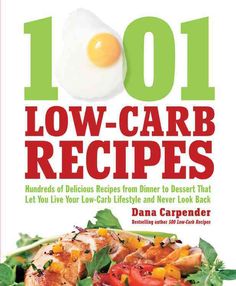 the cover of 1011 low - carb recipes, with an egg on top