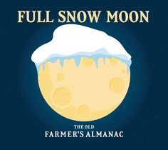 the old farmer's almanacc full snow moon is shown on a dark blue background