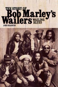 the story of bob marley's walling blues