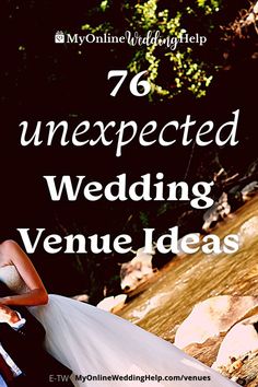 a bride and groom sitting next to each other with the words, 76 unexpected wedding venue ideas