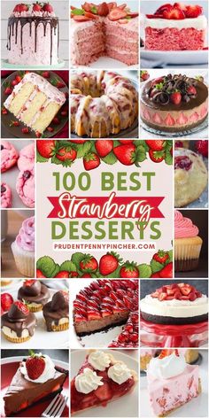 strawberry desserts with the title overlay that reads,'100 best strawberry desserts '