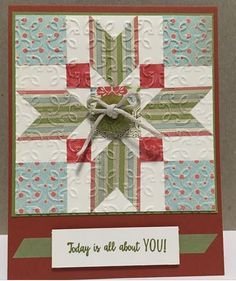 a handmade card that says today is all about you with a quilted star