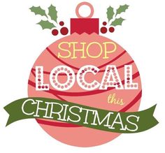 a christmas ornament with the words shop local this christmas