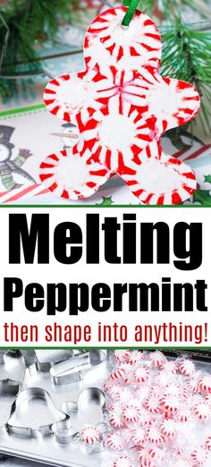 an image of melting peppermints in the shape of a snowflake with text overlay that reads melting peppermint then shape into anything