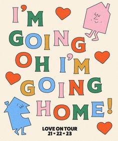 i'm going oh im going home love on tour poster