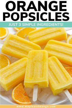 orange popsicles on a plate with text overlay that reads, just 3 simple ingredients