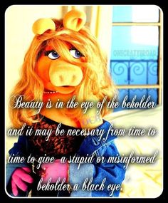 the muppet doll has an interesting message for her