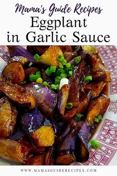 an eggplant in garlic sauce on a plate with green onions and scallions