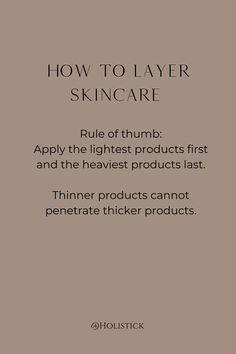 Rule of thumb: Apply the lightest products first and the heaviest products last. Thinner products cannot penetrate thicker products! Routine Photography, Wellness Infographic, Esthetician Quotes, Facial Routine Skincare, Skin Care Pictures, Facial Oils