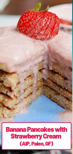 a stack of pancakes with strawberry cream on top and the words banana pancakes with strawberry cream