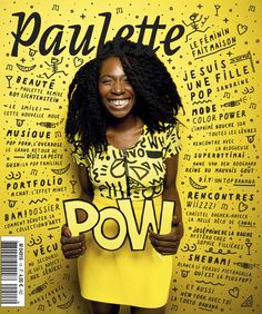 a magazine cover with a smiling woman holding up a sign that reads, paulette is pow